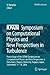 Iutam Symposium on Computational Physics and New Perspectives in Turbulence: Proceedings of the Iutam Symposium on Computational Physics and New Perspectives in Turbulence, Nagoya University, Nagoya, Japan, September, 11-14, 2006