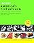 Inside America's Test Kitchen: All-New Recipes, Quick Tips, Equipment Ratings, Food Tastings, Science Experiments from the Hit Public Television Show