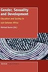 Gender, Sexuality and Development: Education and Society in sub-Saharan Africa