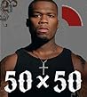 50 X 50: 50 Cent ...