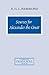 Sources for Alexander the Great: An Analysis of Plutarch's 'Life' and Arrian's 'Anabasis Alexandrou' (Cambridge Classical Studies)