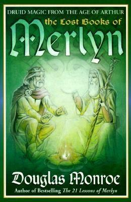 The Lost Books of Merlyn: Druid Magic from the Age of Arthur (Paperback)