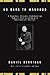 No Bars to Manhood: A powerful, personal statement on radical confrontation with contemporary society (Daniel Berrigan Reprint)