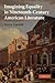 Imagining Equality in Nineteenth-Century American Literature by Kerry Larson