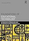 Foundations of Educational Technology: Integrative Approaches and Interdisciplinary Perspectives
