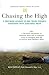Chasing the High: A Firstha...