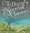 On the Divinity of Second Chances by Kaya McLaren