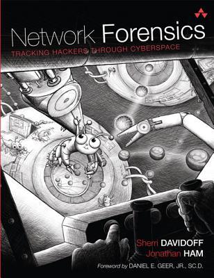 Network Forensics: Tracking Hackers through Cyberspace (Hardcover)