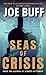 Seas of Crisis by Joe Buff