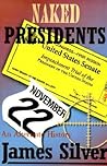 Naked Presidents: An Alternate History