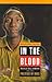 In the Blood: Sickle Cell Anemia and the Politics of Race (Critical Histories)
