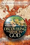 Discovering the Mission of God: Best Missional Practices for the 21st Century