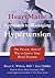 The HeartMath Approach to Managing Hypertension: The Proven, Natural Way to Lower Your Blood Pressure