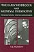 The Early Heidegger and Medieval Philosophy: Phenomenology for the Godforsaken