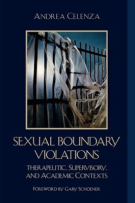 Sexual Boundary Violations: Therapeutic, Supervisory, and Academic Contexts (Hardcover)