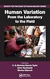 Human Variation: From the Laboratory to the Field (Society for the Study of Human Biology)