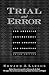 Trial & Error: The American Controversy over Creation & Evolution