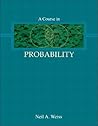 Course in Probability, A Course in Probability, A