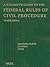 A Student's Guide to the Federal Rules of Civil Procedure