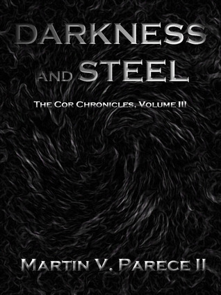 Darkness and Steel (The Cor Chronicles, #3)