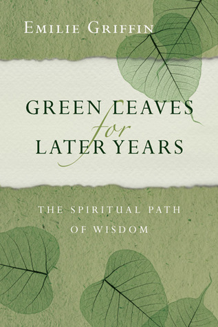 Green Leaves for Later Years: The Spiritual Path of Wisdom
