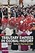 Tributary Empires in Global History by Peter Fibiger Bang