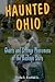 Haunted Ohio: Ghosts and St...