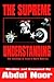 The Supreme Understanding: The Teachings Of Islam In North America