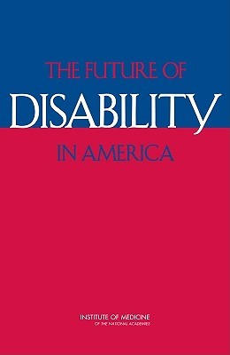 The Future of Disability in America (Hardcover)
