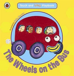 The Wheels On The Bus (Board book)