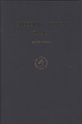 Auctorum Incertorum Vulgo Basilii Vel Gregorii Nysseni Sermones de Creatione Hominis; Sermo de Paradiso