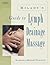 Milady's Guide to Lymph Drainage Massage by Ramona Moody French