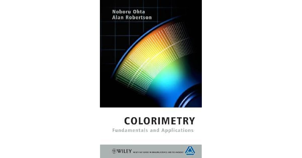 Colorimetry Fundamentals and Applications by Noboru Ohta