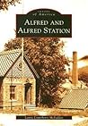 Alfred and Alfred Station (Images of America: New York)