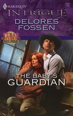 The Baby's Guardian (Texas Maternity Hostages #1)