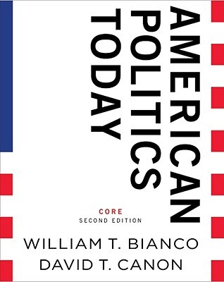 American Politics Today (Core Second Edition)