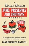 Jams, Preserves and Chutneys (Basic Basics) Jams, Preserves and Chutneys (Basic Basics)