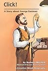 Click: A Story About George Eastman (Creative Minds Biography)