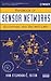 Handbook of Sensor Networks: Algorithms and Architectures (Wiley Series on Parallel and Distributed Computing)