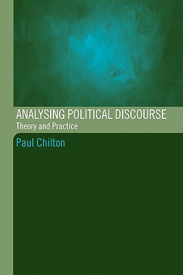 Analysing Political Discourse: Theory and Practice (Paperback)