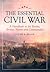 The Essential Civil War: A Handbook to the Battles, Armies, Navies and Commanders