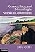Gender, Race, and Mourning in American Modernism by Greg Forter