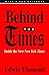 Behind the Times: Inside th...