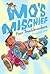 Mo's Mischief: Four Trouble...