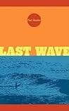 Last Wave by Paul Hayden Last Wave by Paul Hayden