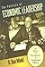 The Politics of Economic Leadership: The Causes and Consequences of Presidential Rhetoric