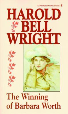 The Winning of Barbara Worth (Paperback)
