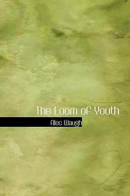 The Loom of Youth (Paperback)