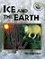 Ice and the Earth (Science of Weather)