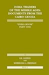 India Traders of the Middle Ages by S.D. Goitein
